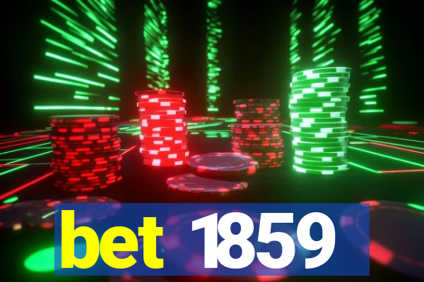 bet 1859